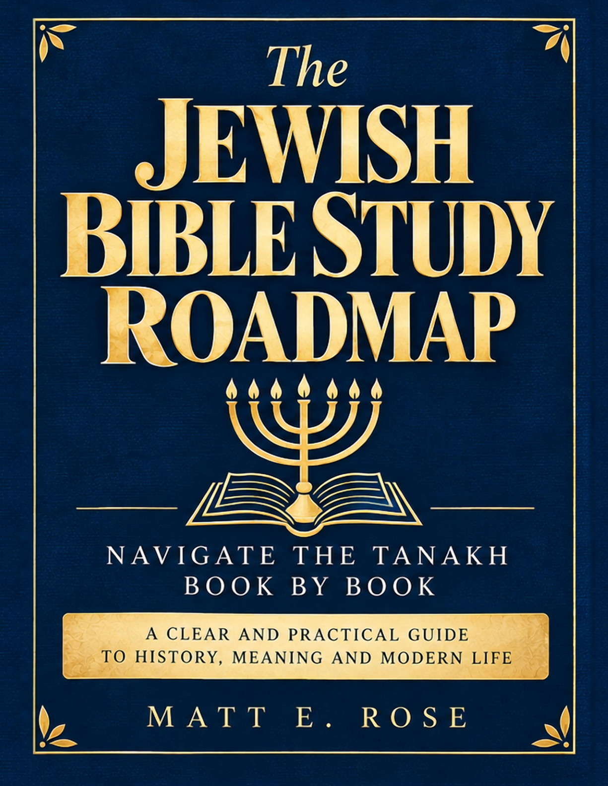 The Jewish Bible Study Roadmap by Matt E. Rose — book cover